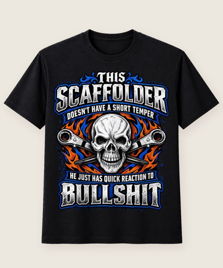 T-Shirt mit Motiv „This Scaffolder Doesn't Have A Short Temper - Gerüstbauer“ – Gerüstbauer T-Shirts